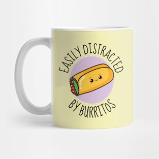 Easily Distracted By Burritos Funny Mug